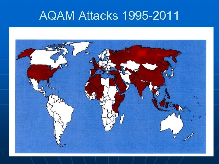 AQAM Attacks 1995 -2011 