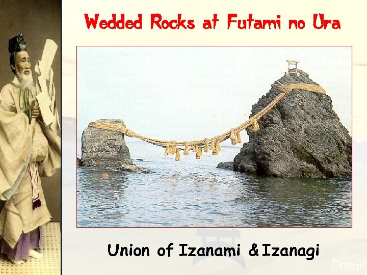 Wedded Rocks at Futami no Ura Union of Izanami & Izanagi 