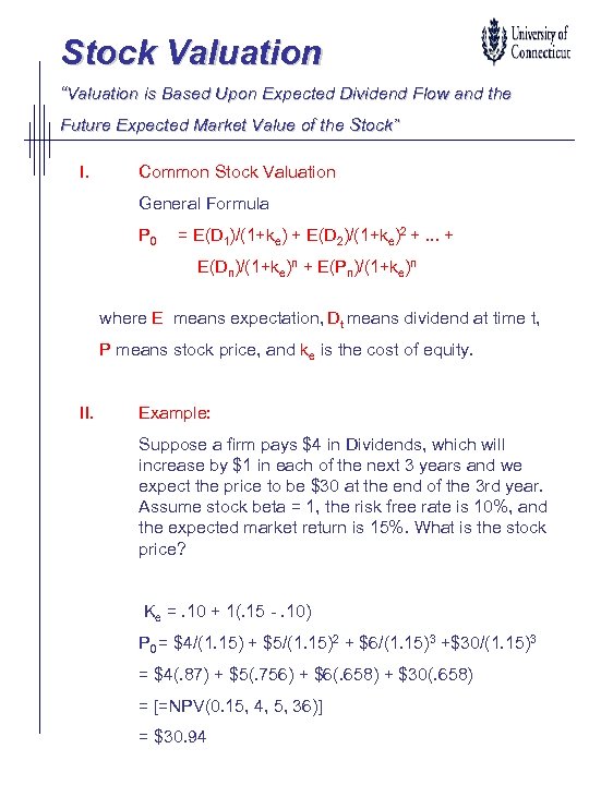 Stock Valuation “Valuation is Based Upon Expected Dividend Flow and the Future Expected Market