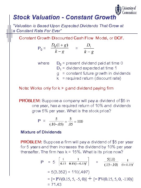 Stock Valuation - Constant Growth “Valuation is Based Upon Expected Dividends That Grow at