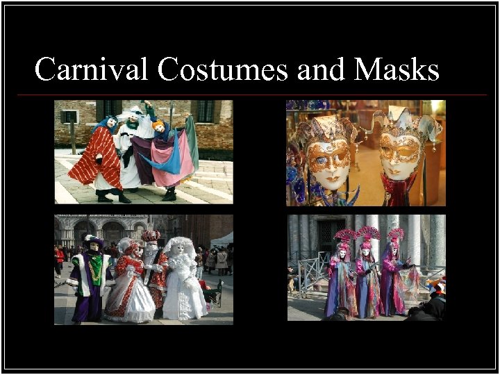 Carnival Costumes and Masks 