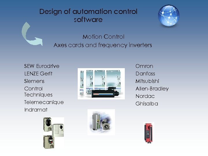 Design of automation control software Motion Control Axes cards and frequency inverters SEW Eurodrive