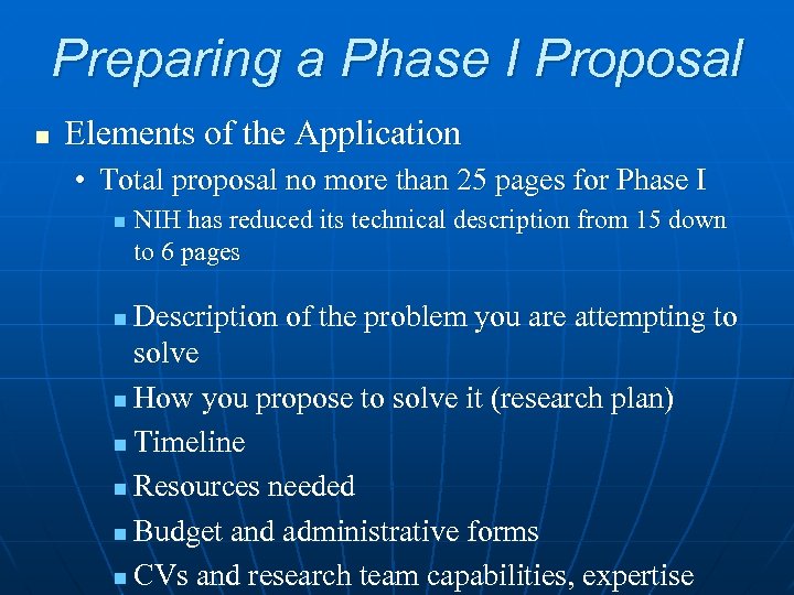 Preparing a Phase I Proposal n Elements of the Application • Total proposal no