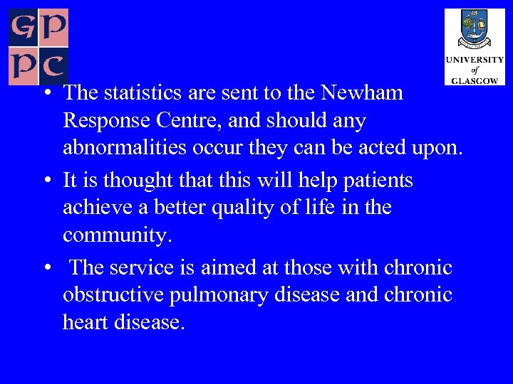  • The statistics are sent to the Newham Response Centre, and should any