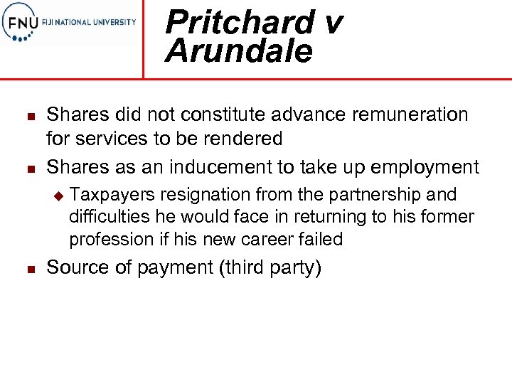 Pritchard v Arundale n n Shares did not constitute advance remuneration for services to