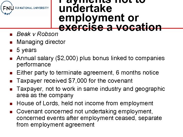 n n n n n Payments not to undertake employment or exercise a vocation