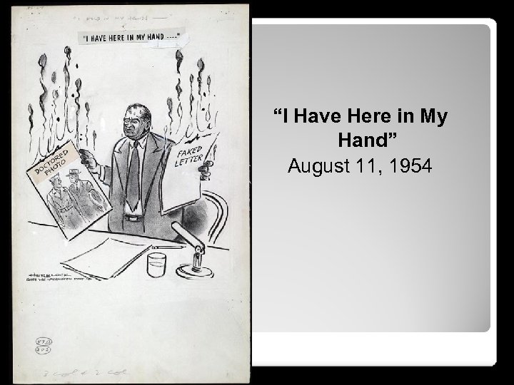 “I Have Here in My Hand” August 11, 1954 