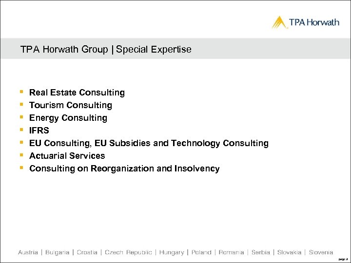 TPA Horwath Group | Special Expertise § § § § Real Estate Consulting Tourism