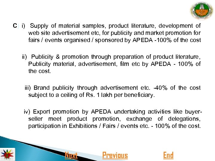 C) i) Supply of material samples, product literature, development of web site advertisement etc,