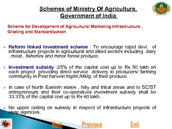 Schemes of Ministry Of Agriculture, Government of India Scheme for Development of Agricultural Marketing