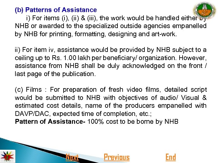(b) Patterns of Assistance i) For items (i), (ii) & (iii), the work would