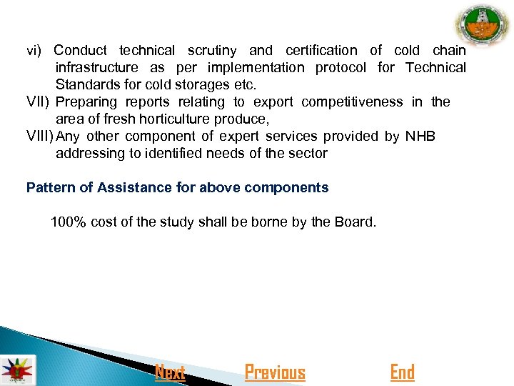 vi) Conduct technical scrutiny and certification of cold chain infrastructure as per implementation protocol