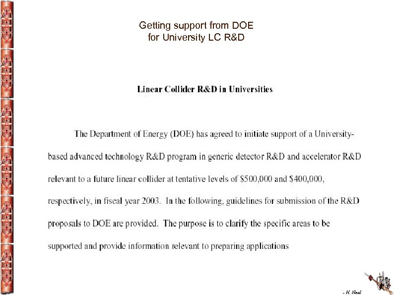 Getting support from DOE for University LC R&D - H. Neal 