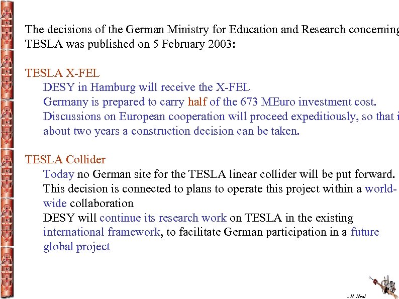 The decisions of the German Ministry for Education and Research concerning TESLA was published
