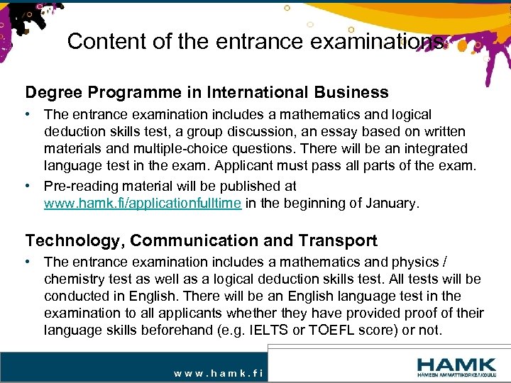 Content of the entrance examinations Degree Programme in International Business • The entrance examination