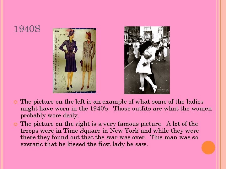 1940 S The picture on the left is an example of what some of