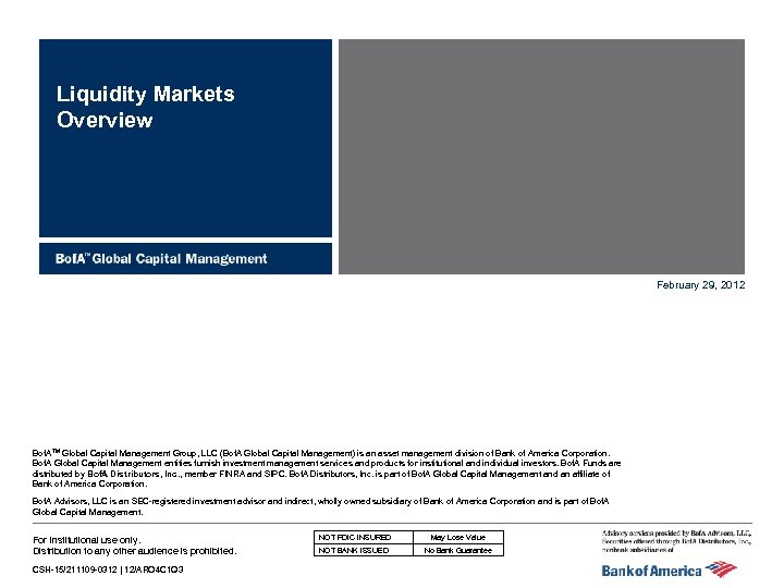 Liquidity Markets Overview February 29, 2012 Bof. ATM Global Capital Management Group, LLC (Bof.