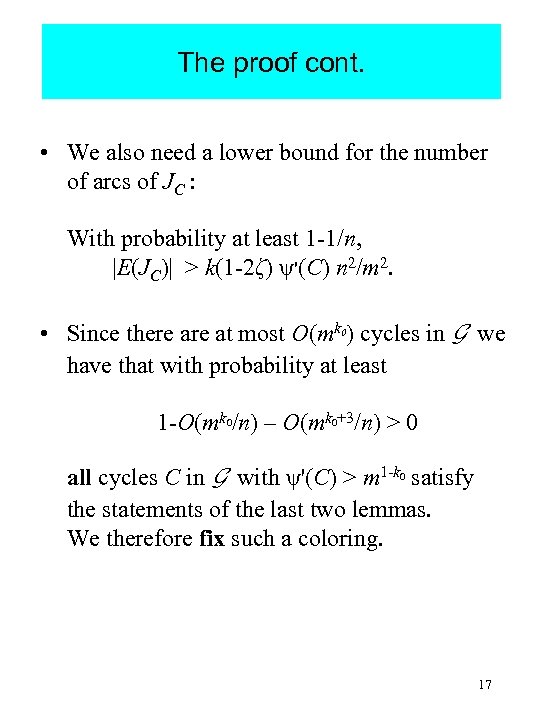 The proof cont. • We also need a lower bound for the number of