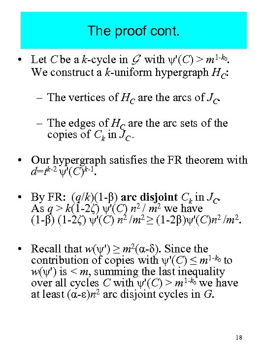 The proof cont. • Let C be a k-cycle in G with ψ'(C) >