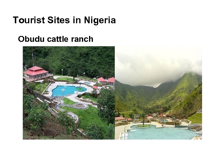 Tourist Sites in Nigeria Obudu cattle ranch 