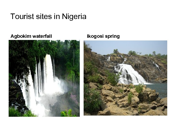 Tourist sites in Nigeria Agbokim waterfall Ikogosi spring 