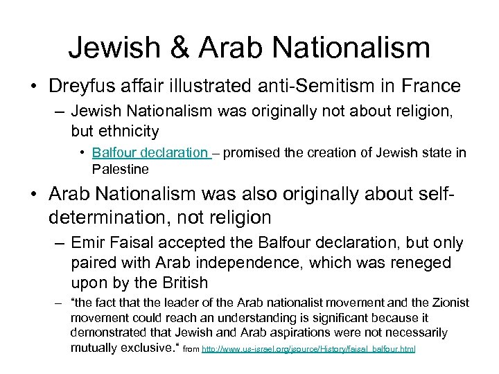 Jewish & Arab Nationalism • Dreyfus affair illustrated anti-Semitism in France – Jewish Nationalism