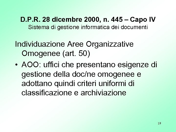 D. P. R. 28 dicembre 2000, n. 445 – Capo IV Sistema di gestione