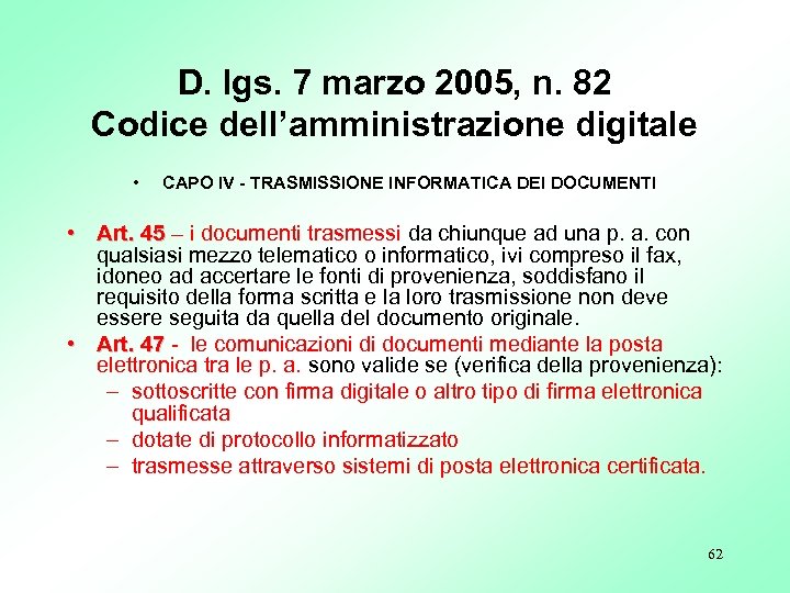 D. lgs. 7 marzo 2005, n. 82 Codice dell’amministrazione digitale • CAPO IV -