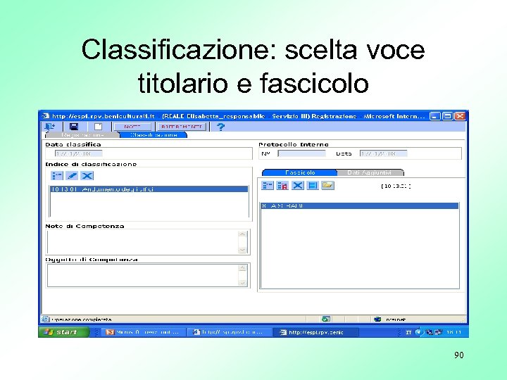 Classificazione: scelta voce titolario e fascicolo 90 