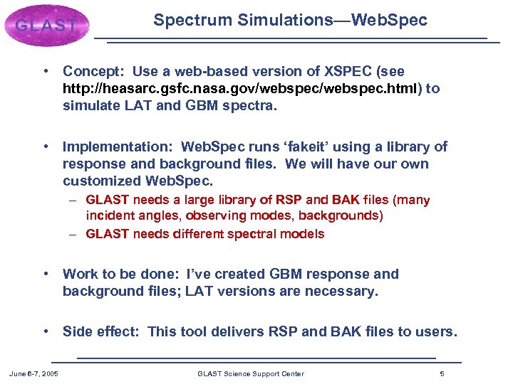 Spectrum Simulations—Web. Spec • Concept: Use a web-based version of XSPEC (see http: //heasarc.