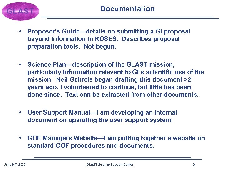 Documentation • Proposer’s Guide—details on submitting a GI proposal beyond information in ROSES. Describes