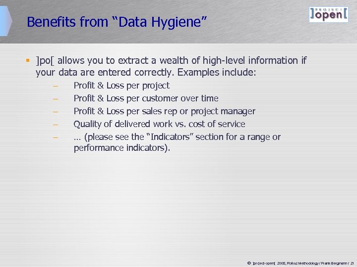 Benefits from “Data Hygiene” § ]po[ allows you to extract a wealth of high-level