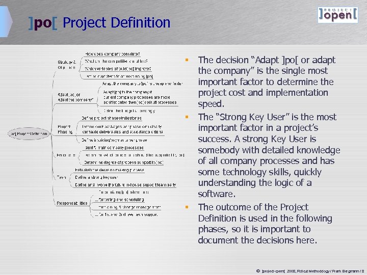 ]po[ Project Definition § § § The decision “Adapt ]po[ or adapt the company”