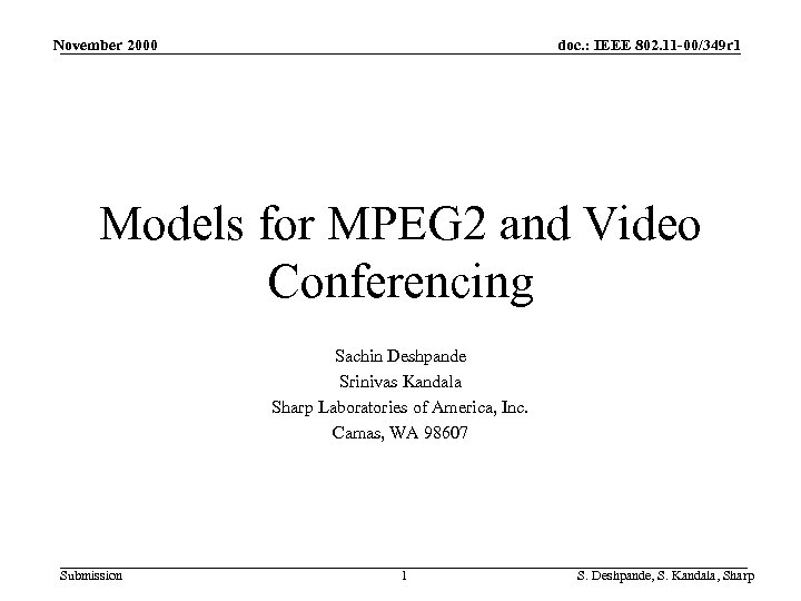 November 2000 doc. : IEEE 802. 11 -00/349 r 1 Models for MPEG 2