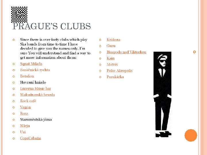 PRAGUE’S CLUBS 