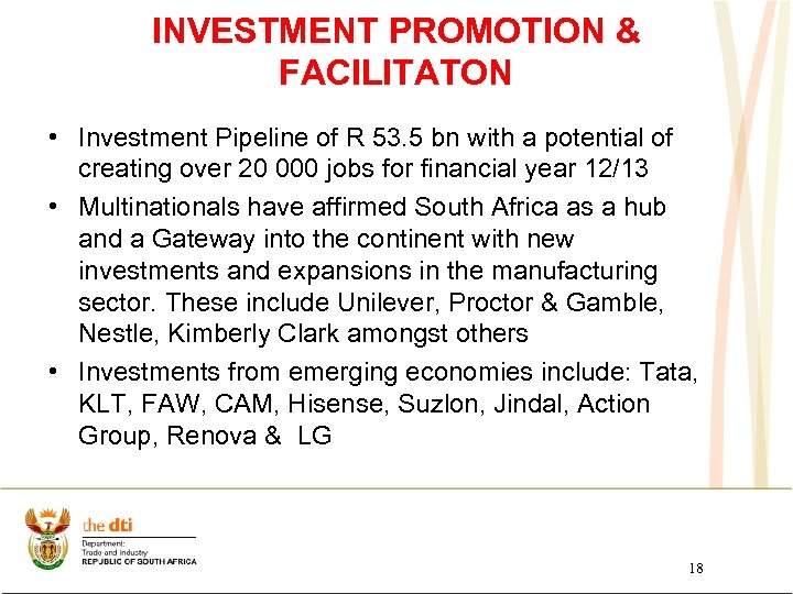 INVESTMENT PROMOTION & FACILITATON • Investment Pipeline of R 53. 5 bn with a