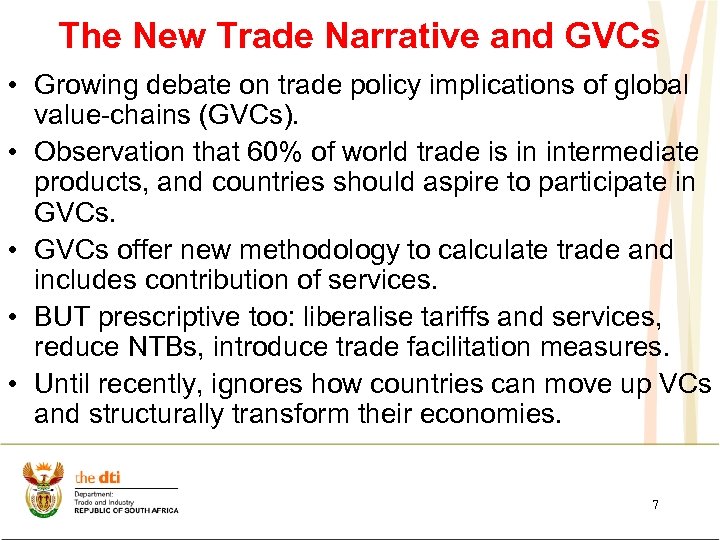 The New Trade Narrative and GVCs • Growing debate on trade policy implications of