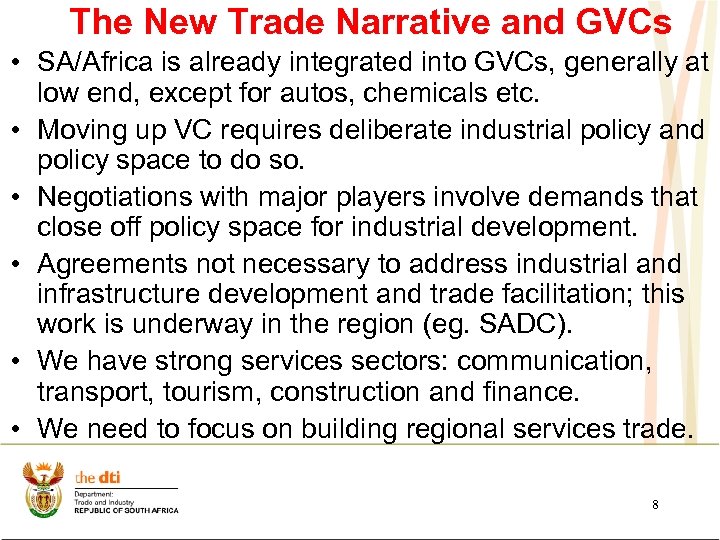 The New Trade Narrative and GVCs • SA/Africa is already integrated into GVCs, generally
