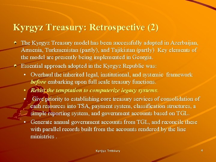 Kyrgyz Treasury: Retrospective (2) The Kyrgyz Treasury model has been successfully adopted in Azerbaijan,