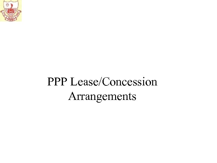 PPP Lease/Concession Arrangements 