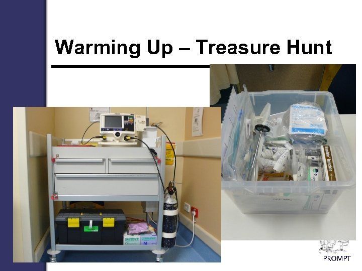 Warming Up – Treasure Hunt Practical Obstetric Multi-Professional Training PROMPT 