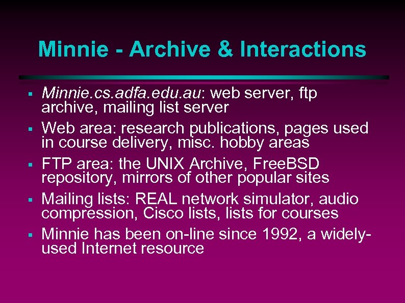 Minnie - Archive & Interactions § § § Minnie. cs. adfa. edu. au: web