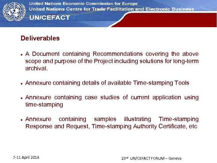 UN Economic Commission for Europe Deliverables A Document containing Recommendations covering the above scope