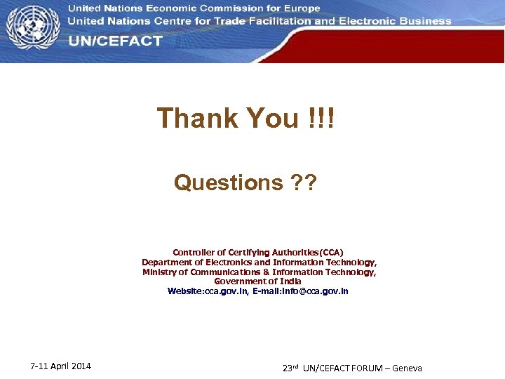 UN Economic Commission for Europe Thank You !!! Questions ? ? Controller of Certifying