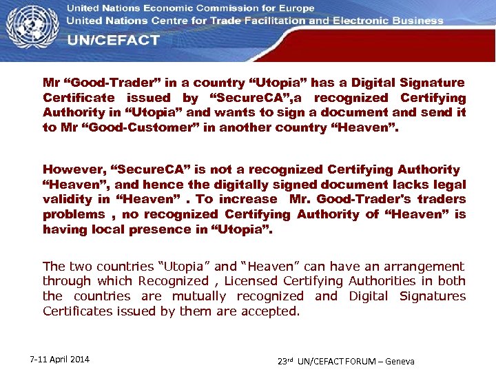UN Economic Commission for Europe Mr “Good-Trader” in a country “Utopia” has a Digital