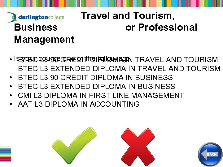 Business Management Travel and Tourism, or Professional • Is your course one of the