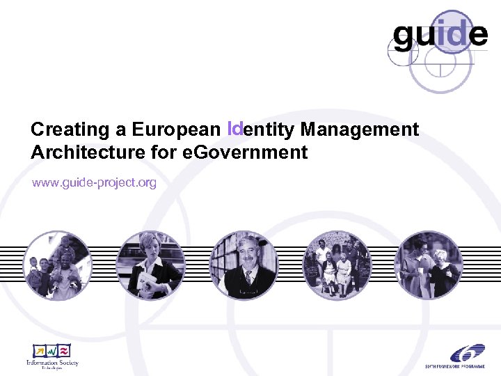 Creating a European Identity Management Architecture for e. Government www. guide-project. org 3/18/2018 1