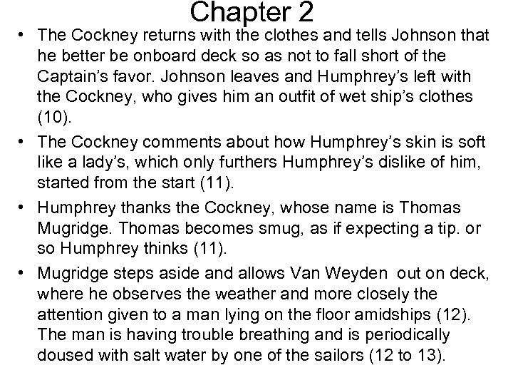 Chapter 2 • The Cockney returns with the clothes and tells Johnson that he