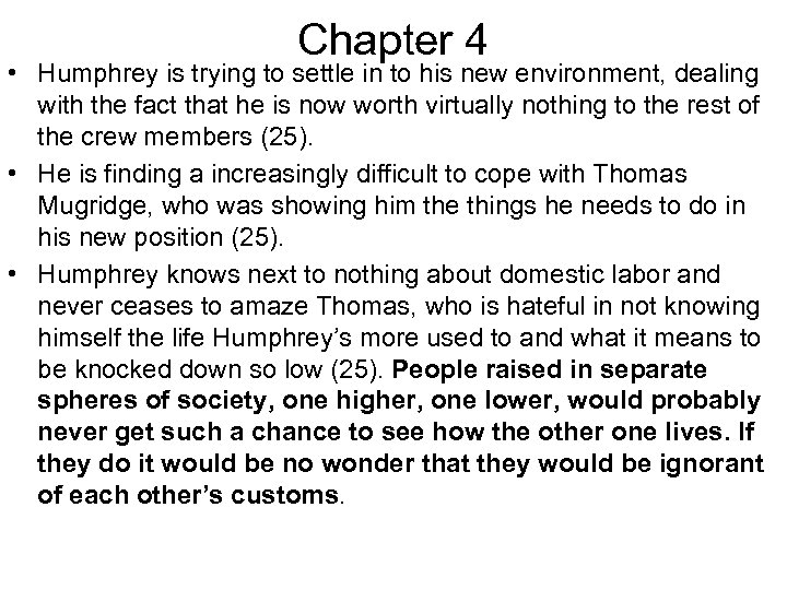 Chapter 4 • Humphrey is trying to settle in to his new environment, dealing