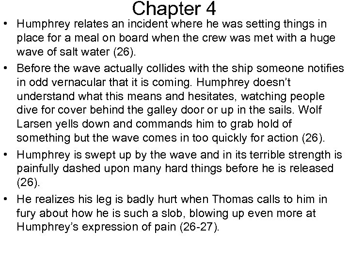 Chapter 4 • Humphrey relates an incident where he was setting things in place